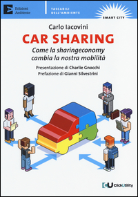 Car_Sharing_Come_La_Sharingeconomy_Cambia_La_Nostra_Mobilita`_-Iacovini_Carlo